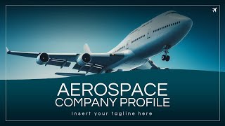 Aerospace Company Profile Animated Presentation [upl. by Yenahteb318]