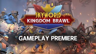 Skyworld Kingdom Brawl  Gameplay Premiere ESRB [upl. by Enaerb]