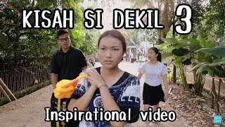 Kisah Si Dekil Part 3  Short Inspirational Movie [upl. by Laws57]