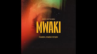 Zerb  Mwaki feat Sofiya Nzau Ramba Zamba Remix [upl. by Avika]