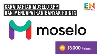 CARA DAFTAR MOSELO DAN MENDAPATKAN 750 POINTS DI APLIKASI MOSELO  Bahasa Indonesia [upl. by Cogswell674]