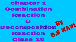 Chapter 1 Combination Reaction and Decomposition Reaction Class 10 [upl. by Isa]