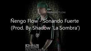 Ñengo Flow  Sonando Fuerte Prod By Shadow La Sombra [upl. by Tacklind]