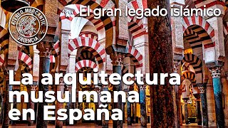 La arquitectura musulmana en España El gran legado islámico  Amando García [upl. by Kenzi]