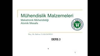 MÜHENDİSLİK MALZEMELERİ 2 ÖĞRETİM DERS 34 [upl. by Ardna]