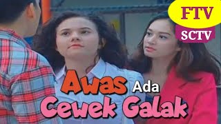 FTV SCTV‼️Awas Ada Cewe Galak  Larasati Nugroho amp Ridho IIIlahi [upl. by Stewart]