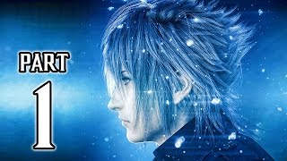 Final Fantasy XV Walkthrough PART 1 PS4 Pro No Commentary Gameplay  1080p HD ✔ [upl. by Eagle211]