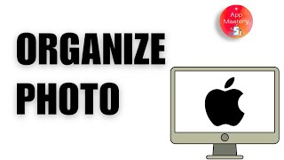 How to Organize Your Photos On A Mac [upl. by Rossing]