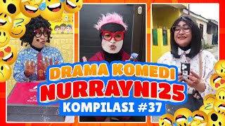 PART 37  KOMPILASI DRAMA KOMEDI NURRAYNI25 [upl. by Emerick908]