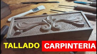 Como hacer una caja tallada en madera carpinteria  woodworking [upl. by Holofernes935]