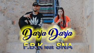 Fbk ft Sna  Darja Darja Official Music Video [upl. by Ynehpets781]