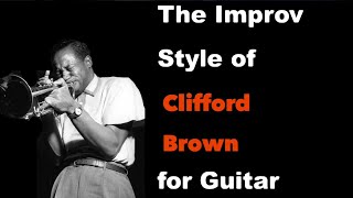 The Improv Style of Clifford Brown for Guitar Sample  Mike Godette [upl. by Eimarej740]