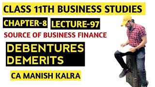 Debentures  Demerits  Chapter8  Source Of Business Finance  Class11 BST [upl. by Warthman]