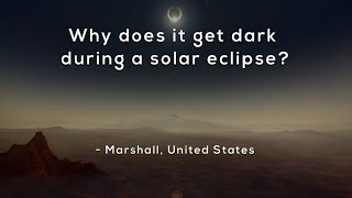 Why does it get dark during a solar eclipse [upl. by Ynhoj]