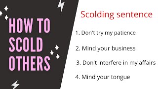 How to scold others  in english  scolding sentence [upl. by Eerot]