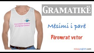 Peremrat vetor anglisht  Mesimi i pare  Gramatika angleze [upl. by Reinaldo]