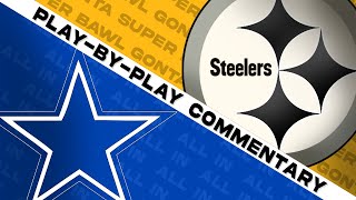 Cowboys vs Steelers Live Play by Play amp Reaction [upl. by Pernell]