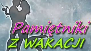 PAMIĘTNIKI Z WAKACJI  Optimystic  Zapamiętaj ten czas HQ [upl. by Ecnerwal145]