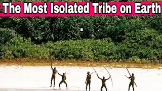 पृथ्वी पर सबसे अलगथलग जनजाति  उत्तरी The Most Isolated Tribe on Earth  North Sentinel Island [upl. by Strohbehn]