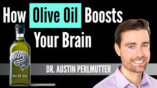 How Olive Oil Boosts the Brain [upl. by Laszlo473]