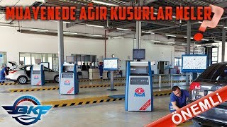 Araç Muayene Ağır Kusurları  Bölüm 1  Gitmeden Önce Kontrol  Neler Var [upl. by Esme386]