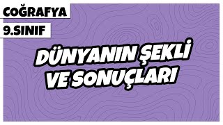 9 Sınıf Coğrafya  Dünyanın Şekli ve Sonuçları  2022 [upl. by Devehcoy695]