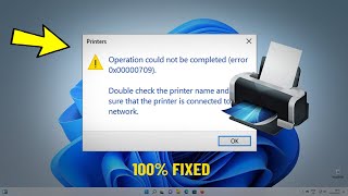 Fix Operation Could Not Be Completed Error 0x00000709 in Windows 11  How To fix Printer Error 🖨️ [upl. by Yessak]