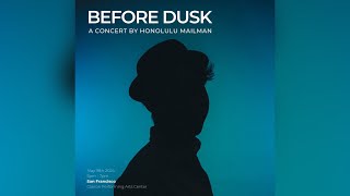 Honolulu Mailman  Lush Life BEFORE DUSK Concert Version [upl. by Rednazxela]