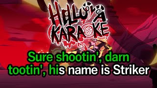 The Ballad of Striker  Helluva Boss Karaoke [upl. by Schonfield556]