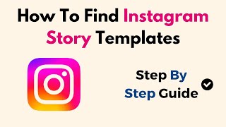 How To Find Instagram Story Templates [upl. by Foah]