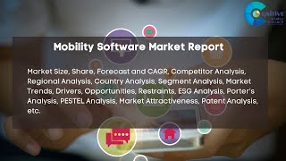 Mobility Software Market Report 2024  Forecast Market Size amp Growth [upl. by Aleahc]