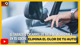 Como QUITAR el olor a TABACO del AUTO ELIMINA el olor de CIGARRILLO de tu CARRO [upl. by Annaeerb856]