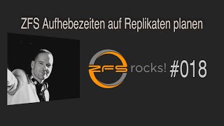 zfsrocks 018  ZFS Aufhebezeiten Planen und Umsetzen [upl. by Aztilay]