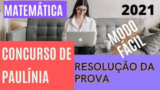 ✅ Concurso de Paulínia 2021 Resolvendo a prova de MATEMÁTICA da FGV [upl. by Ileray935]