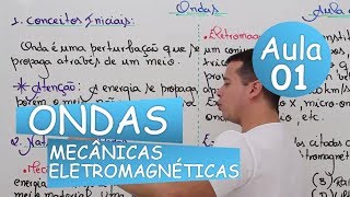 Ondas  Aula 01 Mecânica  Eletromagnética [upl. by Dehlia335]