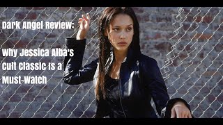 Dark Angel Review Why Jessica Albas Cult Classic Is a Must Watch [upl. by Affrica]