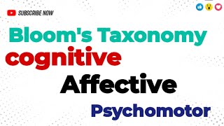 Blooms Taxonomy Cognitive Affective and Psychomotor Domain learning education bloom [upl. by Mingche]