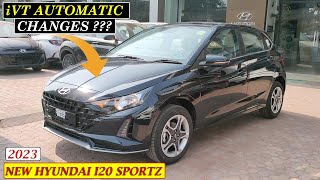 NEW i20 SPORTZ iVT AUTOMATIC FACELIFT 2023 REALTIME REVIEW amp CHANGES EXPLAINATION [upl. by Danita]