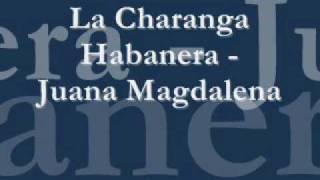 La Charanga habanera  juana magdalena [upl. by Annayr]