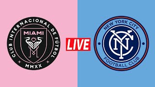 New York City FC vs Inter Miami CF Football Live United States Major League SoccerRound 33 Live [upl. by Nylkoorb]