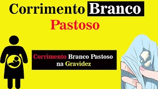 Corrimento Branco Pastoso na Gravidez o Que Pode Ser [upl. by Anyalram]