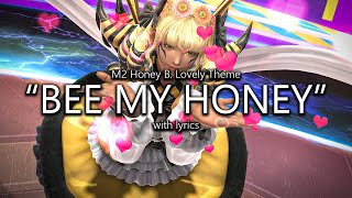 quotBee My Honeyquot Honey B Lovely Theme with Lyrics  Final Fantasy XIV Dawntrail [upl. by Attey]