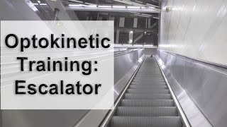 Optokinetic Training Escalator [upl. by Chadd]