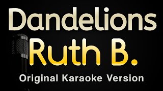 Dandelions  Ruth B Karaoke Songs With Lyrics  Original Key [upl. by Yrrag]