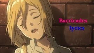 《Barricades》歌詞和訳【進撃の巨人】日本語 [upl. by Ameg498]