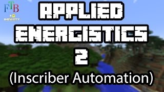 Applied Energistics 2 Inscriber Automation for Feed The Beast Infinity for Minecraft [upl. by Zales]