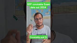 Rpf constable and SI exam date update 2024 rpf rpfsi [upl. by Rednave246]