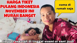 PULANG INDONESIA DAPAT TIKET MURAH BANGET  MENGUNJUNGI ANAK WEDOK [upl. by Benedix525]