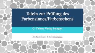 Anleitung zum Farbsehtest mittels Tafeln zur Prüfung des FarbensinnesFarbensehens [upl. by Brandenburg]