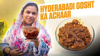 Hyderabadi Gosht Ka Achaar  Mutton Pickle Recipe  How to Store Mutton Achaar For 2 Months [upl. by Tolecnal]